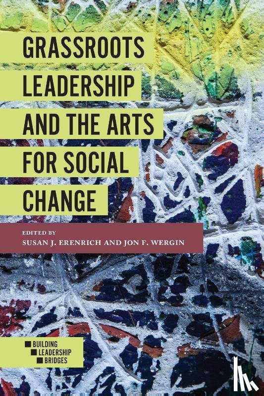  - Grassroots Leadership and the Arts For Social Change