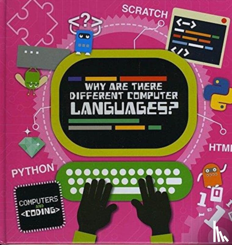 Cavell-Clarke, Steffi - Why Are There Different Computer Languages?