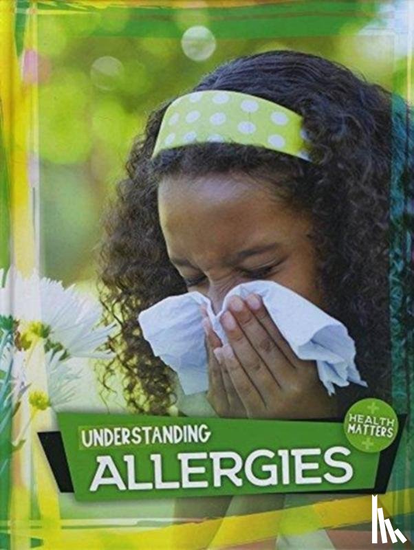 Duhig, Holly - Understanding Allergies
