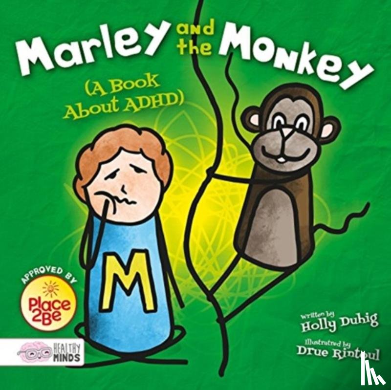 Duhig, Holly - Marley and the Monkey (A Book About ADHD)