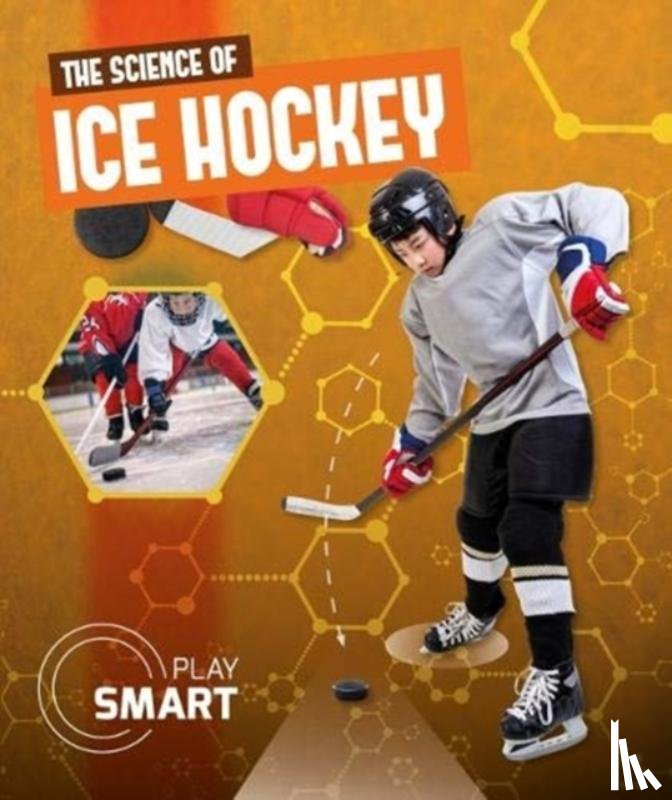 Dufresne, Emilie - The Science of Ice Hockey