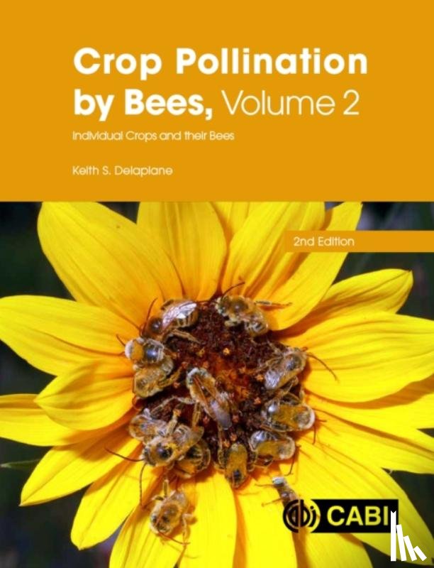 Delaplane, Dr Keith (University of Georgia - Crop Pollination by Bees, Volume 2