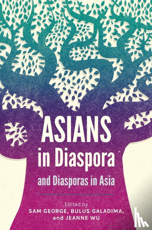 Galadima, Bulus, Wu, Jeanne - Asians in Diaspora and Diasporas in Asia