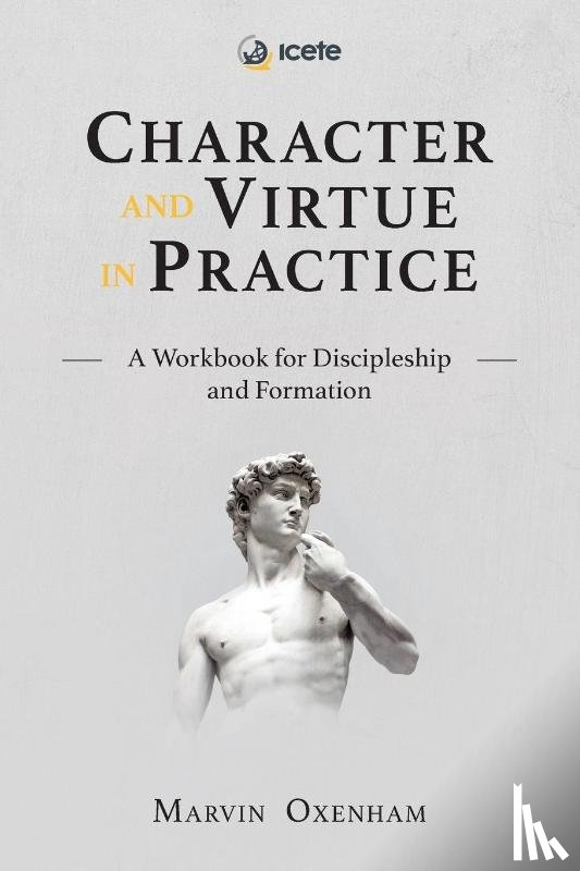 Oxenham, Marvin - Character and Virtue in Practice
