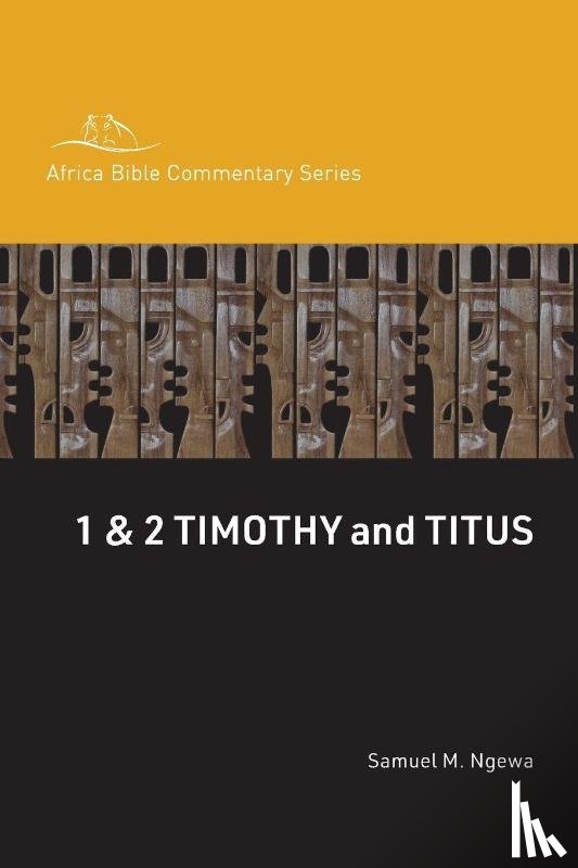 Ngewa, Samuel - 1 & 2 Timothy and Titus