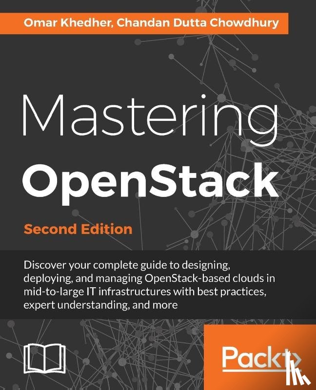Khedher, Omar, Chowdhury, Chandan Dutta - Mastering OpenStack -