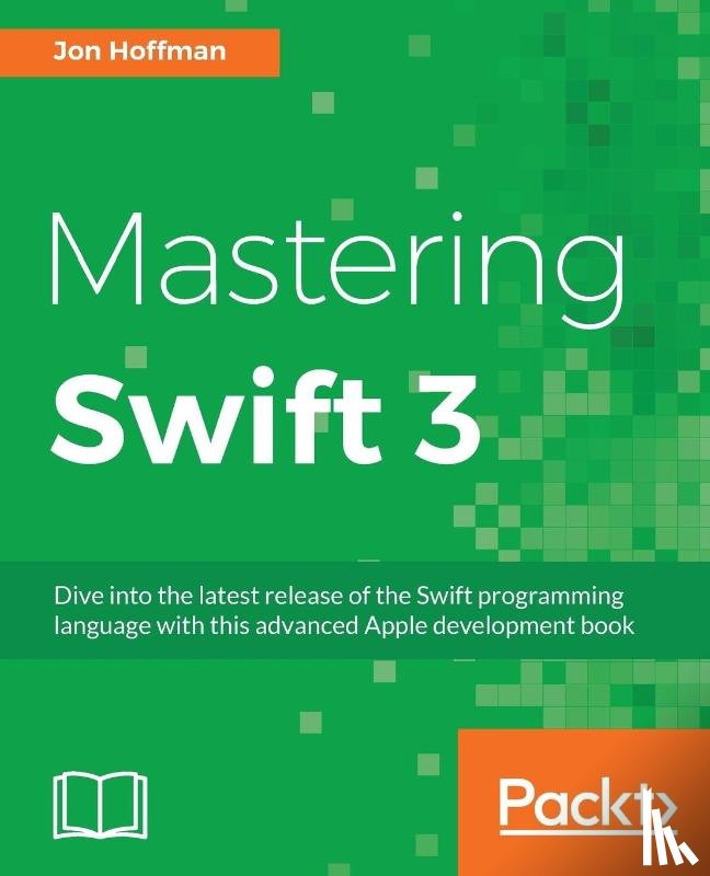 Hoffman, Jon - Mastering Swift 3
