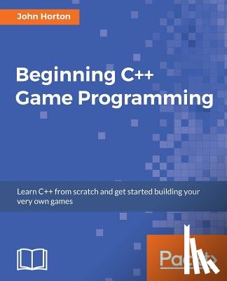Horton, John - Beginning C++ Game Programming