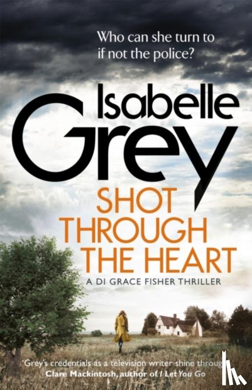 Grey, Isabelle - Shot Through the Heart