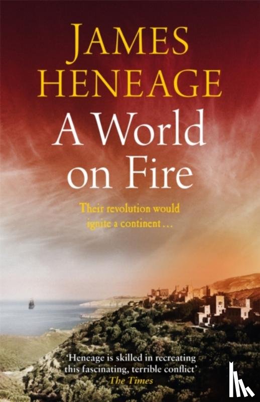 Heneage, James - A World on Fire