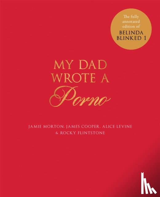 Morton, Jamie, Cooper, James, Levine, Alice, Flintstone, Rocky - My Dad Wrote a Porno