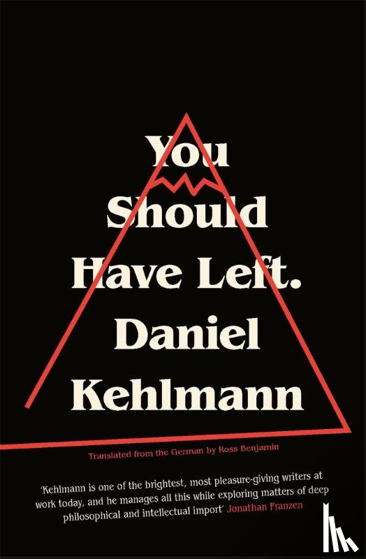 Kehlmann, Daniel - You Should Have Left