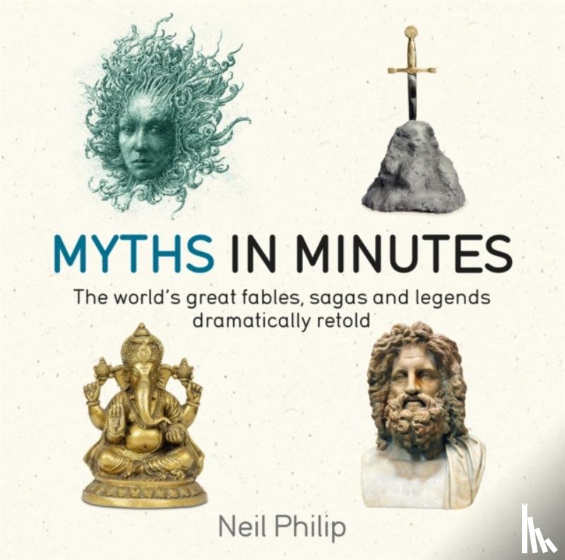 Philip, Neil - Myths in Minutes