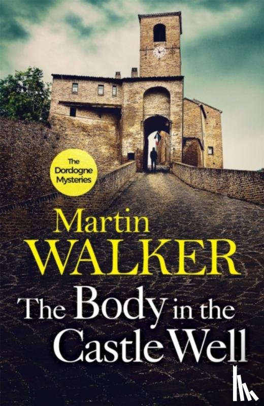 Walker, Martin - The Body in the Castle Well