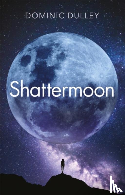 Dulley, Dominic - Shattermoon