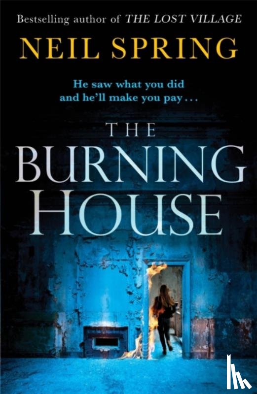 Spring, Neil - The Burning House