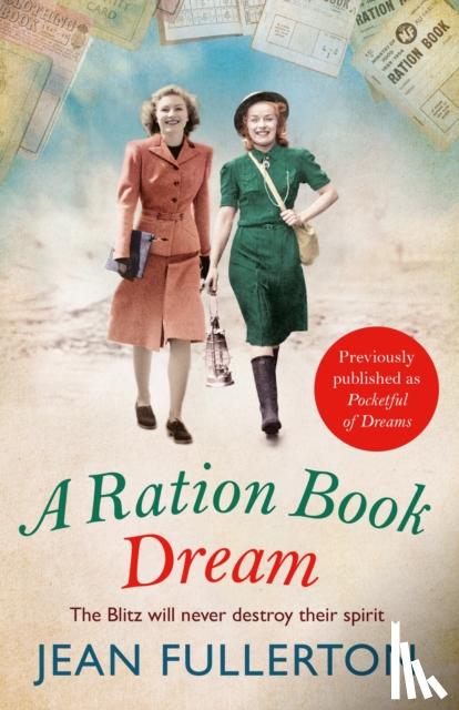 Fullerton, Jean - A Ration Book Dream