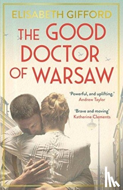 Gifford, Elisabeth - The Good Doctor of Warsaw