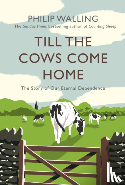 Walling, Philip - Till the Cows Come Home