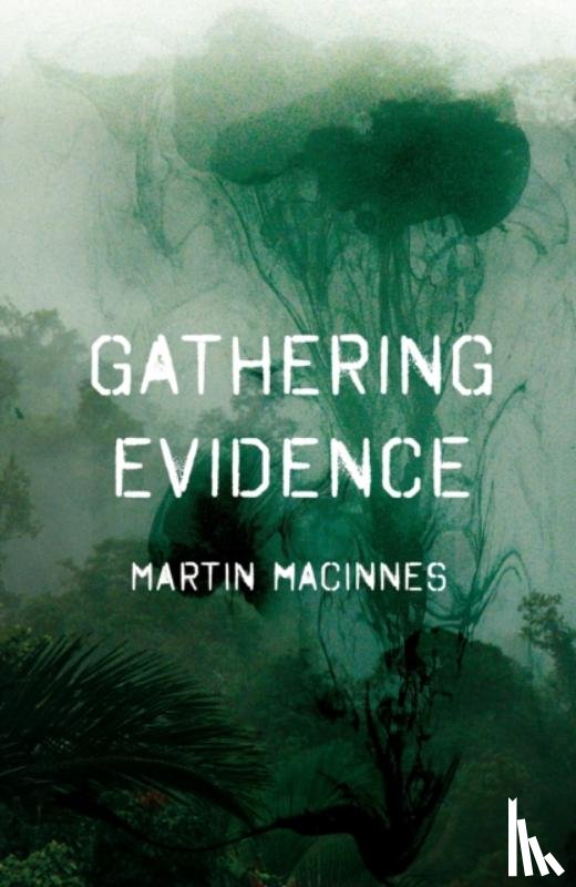 MacInnes, Martin - Gathering Evidence
