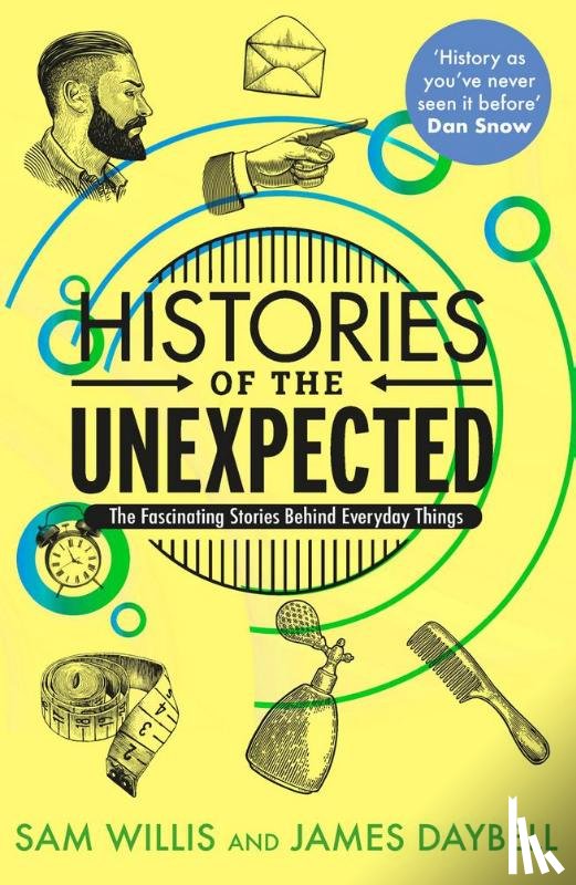 Willis, Dr Sam, Daybell, Professor James - Histories of the Unexpected