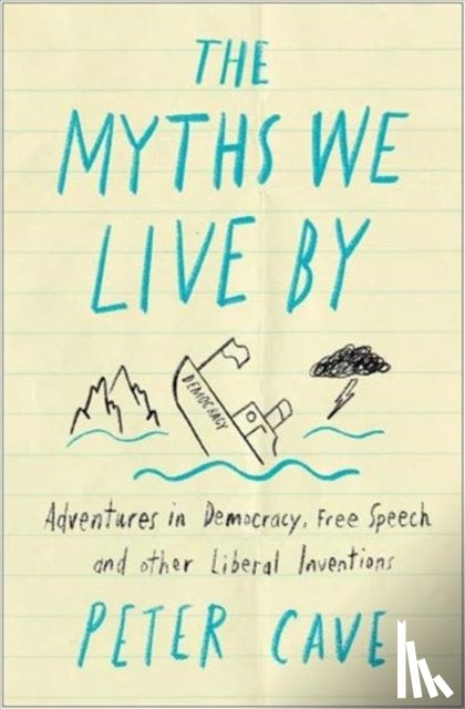 Cave, Peter - The Myths We Live By