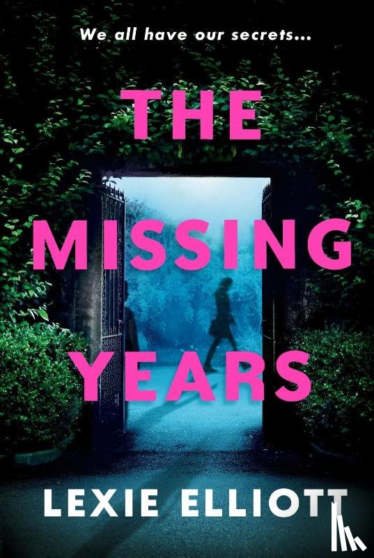 Elliott, Lexie - The Missing Years
