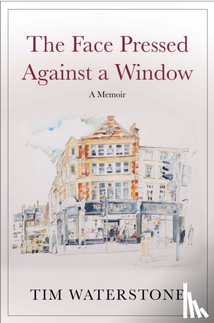 Waterstone, Tim - The Face Pressed Against a Window