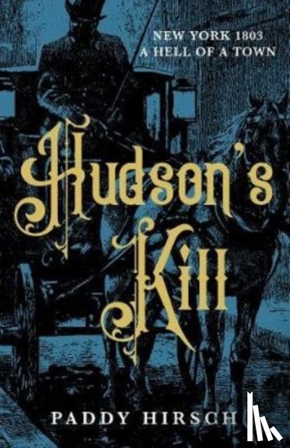 Hirsch, Paddy - Hudson's Kill