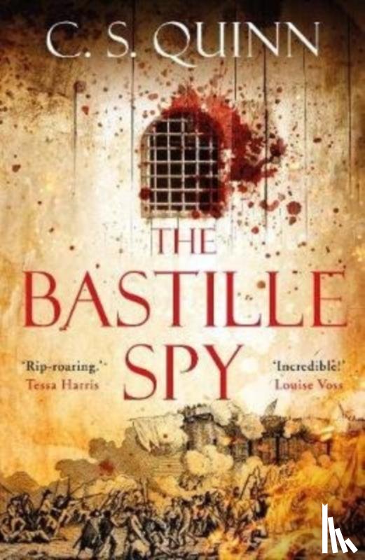 Quinn, C. S. - The Bastille Spy