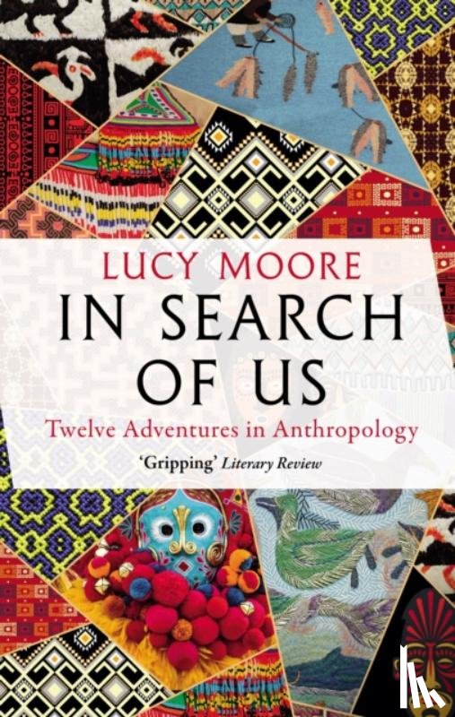 Moore, Lucy - In Search of Us