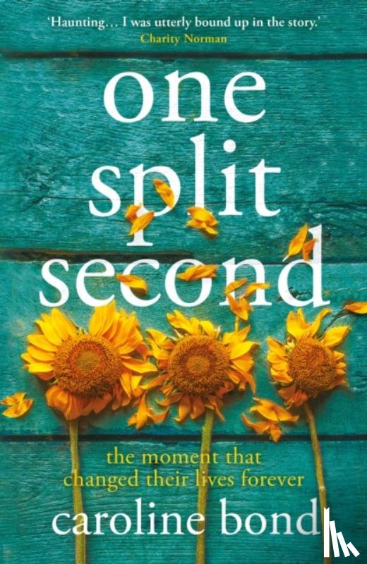 Bond, Caroline - One Split Second