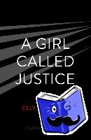Griffiths, Elly - A Girl Called Justice
