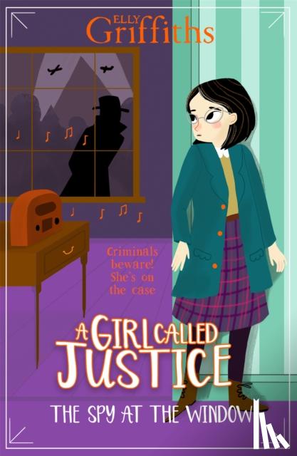 Griffiths, Elly - A Girl Called Justice: The Spy at the Window
