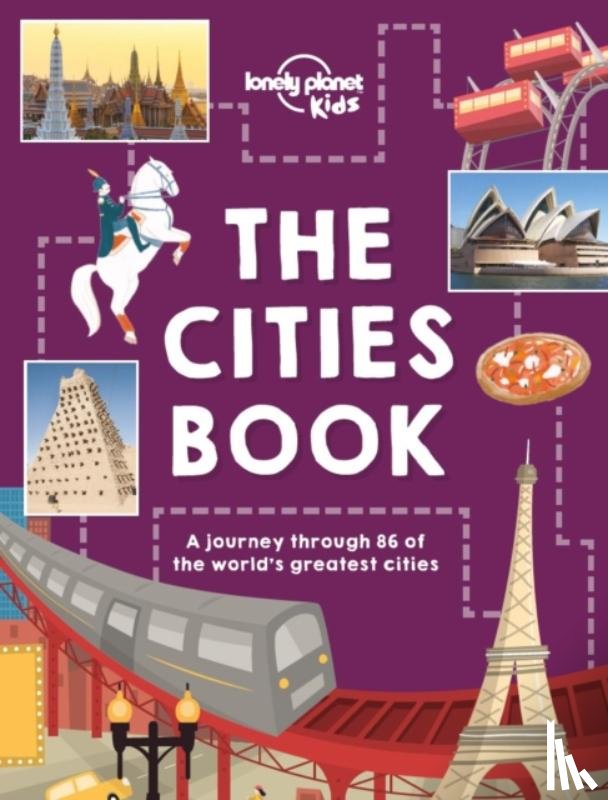 Lonely Planet Kids, Carswell, Heather, Gleeson, Bridget, Kinsella, Patrick - Lonely Planet Kids The Cities Book