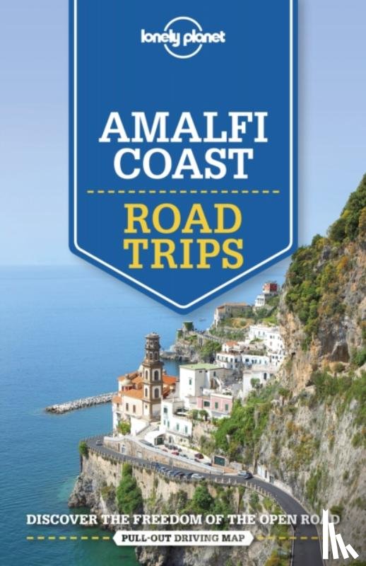Lonely Planet, Bonetto, Cristian, Sainsbury, Brendan - Lonely Planet Amalfi Coast Road Trips