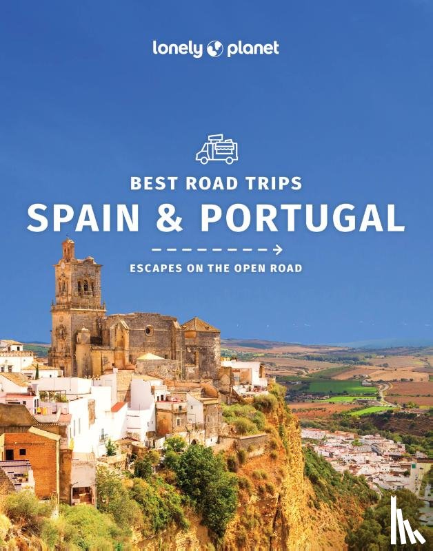 Lonely Planet, St Louis, Regis, Clark, Gregor, Garwood, Duncan - Lonely Planet Best Road Trips Spain & Portugal