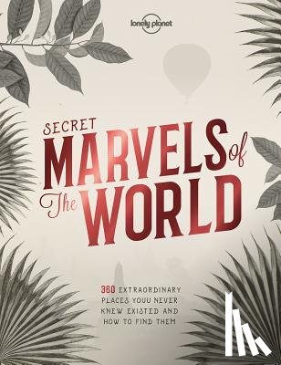 Lonely Planet - Lonely Planet Secret Marvels of the World