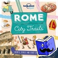 Lonely Planet Kids, Butterfield, Moira - Lonely Planet Kids City Trails - Rome