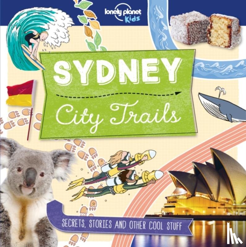Lonely Planet Kids, Greathead, Helen - Lonely Planet Kids City Trails - Sydney