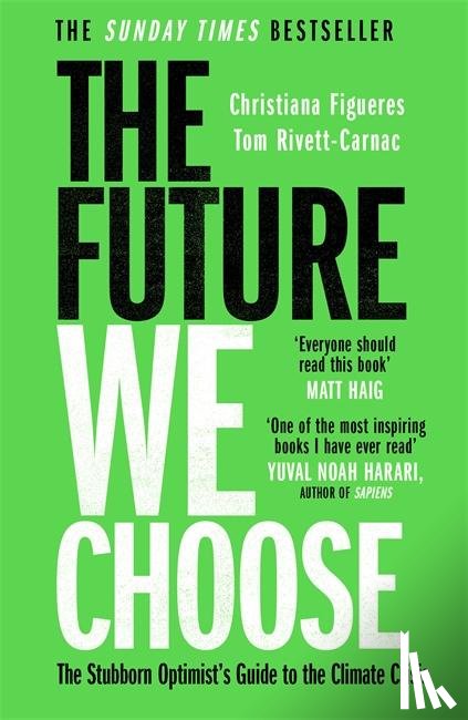 Figueres, Christiana, Rivett-Carnac, Tom - The Future We Choose