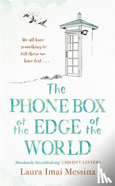 Imai Messina, Laura Imai - The Phone Box at the Edge of the World