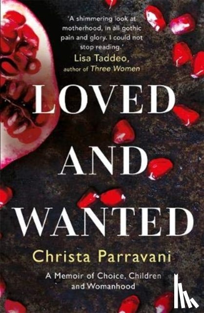 Parravani, Christa - Loved and Wanted