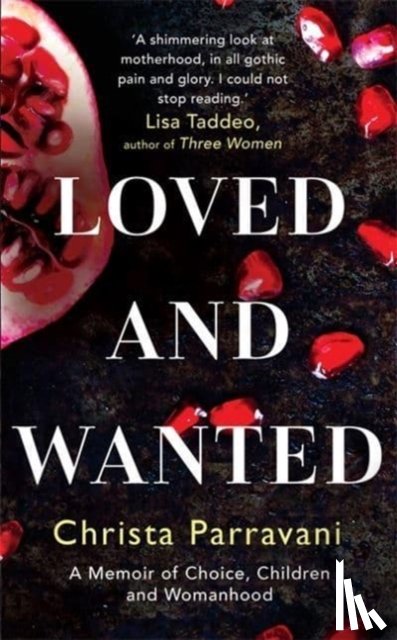 Parravani, Christa - Loved and Wanted