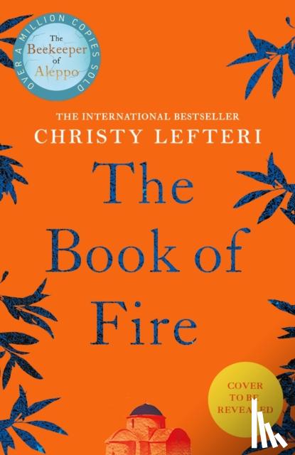 Lefteri, Christy - The Book of Fire