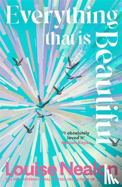 Nealon, Louise - Everything That Is Beautiful