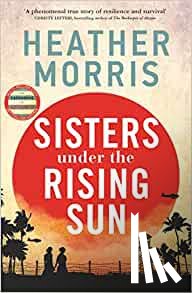 Morris, Heather - Sisters under the Rising Sun