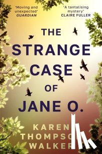Walker, Karen Thompson - The Strange Case of Jane O.