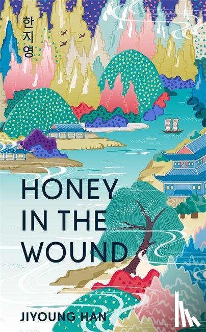 Han, Jiyoung - Honey in the Wound