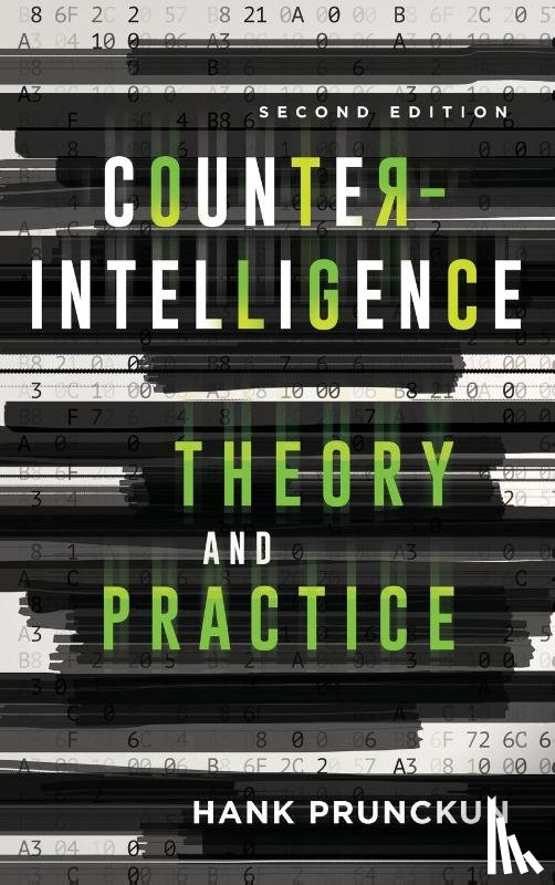 Prunckun, Hank - Counterintelligence Theory and Practice